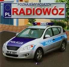 Poznajemy pojazdy Radiowóz - Outlet - Izabela Jędraszek