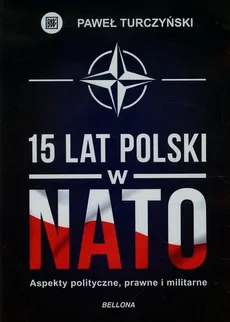 15 lat Polski w NATO - Paweł Turczyński
