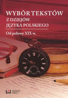 Wybór tekstów z dziejów języka polskiego - Outlet