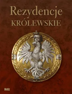 Rezydencje Królewskie - Tadeusz Zielniewicz