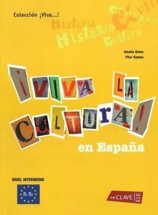 Viva la Cultura intermedio Książka - Amalia Balea, Pilar Ramos
