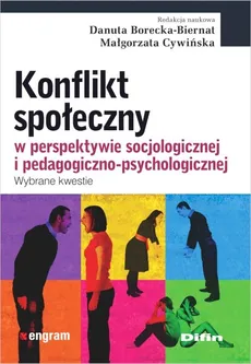 Konflikt społeczny w perspektywie socjologicznej i pedagogiczno-psychologicznej - Outlet