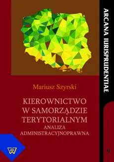Kierownictwo w samorządzie terytorialnym - Outlet - Mariusz Szyrski