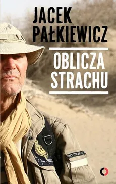 Oblicza strachu - Jacek Pałkiewicz