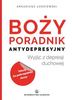 Boży poradnik antydepresyjny - Outlet - Arkadiusz Łodziewski