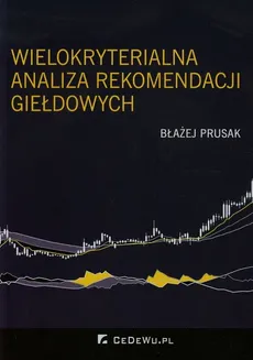 Wielokryterialna analiza rekomendacji giełdowych - Outlet - Błażej Prusak