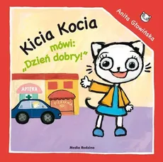 Kicia Kocia mówi Dzień dobry - Outlet - Anita Głowińska