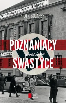 Poznaniacy przeciwko swastyce - Outlet - Piotr Bojarski