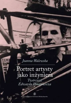 Portret artysty jako inżyniera - Outlet - Joanna Walewska
