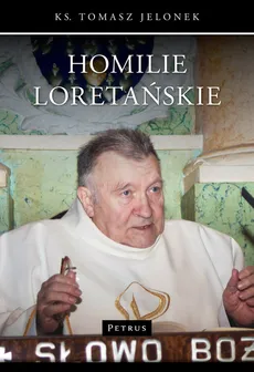 Homilie Loretańskie - Tomasz Jelonek