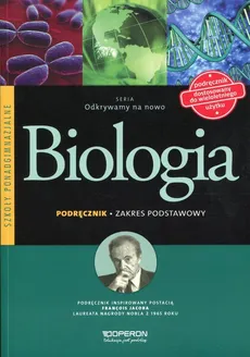 Odkrywamy na nowo Biologia Podręcznik Zakres podstawowy - Outlet - Beata Jakubik, Renata Szymańska