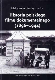 Historia polskiego filmu dokumentalnego (1896-1944) - Outlet