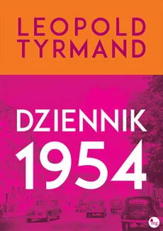 Dziennik 1954 - Outlet - Leopold Tyrmand