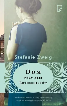 Dom przy alei Rothschildów - Stefanie Zweig
