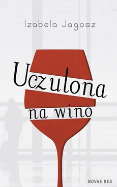 Uczulona na wino - Outlet - Izabela Jagosz