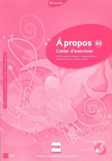A propos A2 Cahier d'exercices + CD - Cristille Carenzi-Vialaneix, Catherine Metton, Annabelle Nachon, Fabienne Nugue