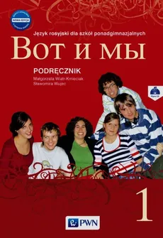 Wot i my 1 Nowa edycja Podręcznik z płytą CD - Outlet - Małgorzata Wiatr-Kmieciak, Sławomira Wujec