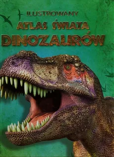 Ilustrowany atlas świata dinozaurów - Outlet - Susanna Davidson, Rachel Firth, Stephanie Turnbull