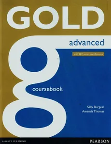 Gold Advanced Coursebook with 2015 exam specifications - Outlet - Sally Burgess, Amanda Thomas