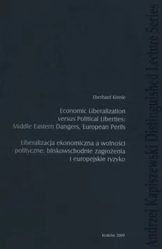 Economic liberalization versus political liberties: Middle Eastern dangers, European perils - Eberhard Klenie