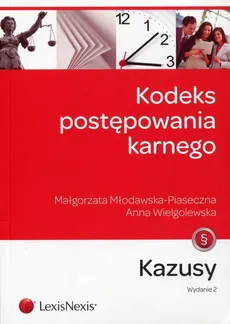 Kodeks postępowania karnego Kazusy - Małgorzata Młodawska-Piaseczna, Anna Wielgolewska