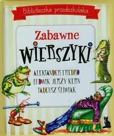 Biblioteczka przedszkolaka Zabawne wierszyki - Outlet - Fredro Aleksander Kern Ludwik Jerzy Śliwiak Tadeusz