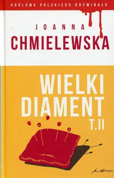 Wielki diament Tom 2 - Outlet - Joanna Chmielewska
