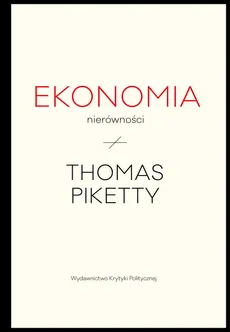 Ekonomia nierówności - Outlet - Thomas Piketty