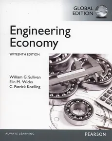 Engineering Economy - Koelling C. Patrick, Sullivan Wiliam G., Wicks Elin M.