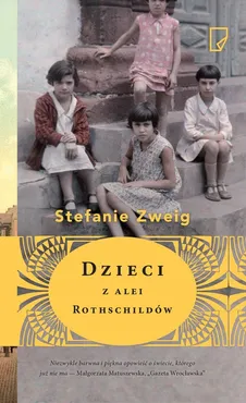 Dzieci z alei Rothschildów - Stefanie Zweig