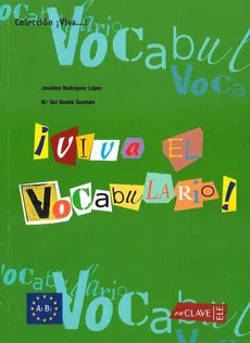 Viva el Vocabulario basico Książka - Guzman Maria sol Nueda, Lopez Josefina Rodriguez