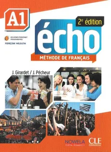 Echo A1 Podręcznik z płytą CD wersja wieloletnia - Outlet - J. Girardet, J. Pecheur