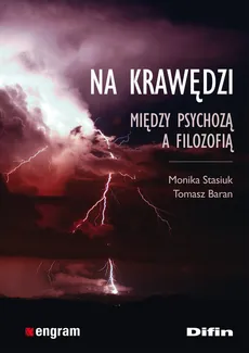 Na krawędzi Między psychozą a filozofią - Tomasz Baran, Monika Stasiuk