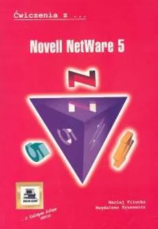 Ćwiczenia z Novell NetWare 5 - Maciej Filocha, Magdalena Trusewicz