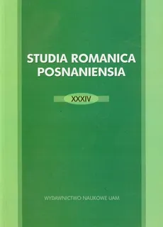 Studia Romanica Posnaniensia XXXIV