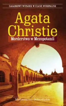 Morderstwo w Mezopotamii - Outlet - Agata Christie