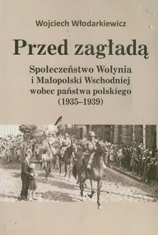 Przed zagładą - Wojciech Włodarkiewicz
