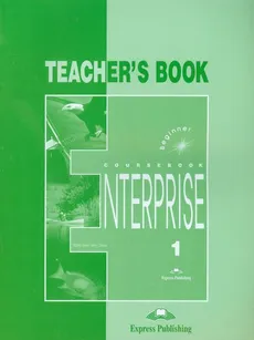 Enterprise 1 Teacher's book - Virginia Evans, Jenny Dooley