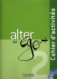 Alter Ego+ 2 ćwiczenia z płytą CD - Anne Berthet, Beatrix Sampsonis