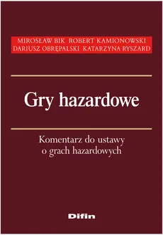 Gry hazardowe - Outlet - Mirosław Bik, Robert Kamionowski, Dariusz Obrępalski, Katarzyna Ryszard