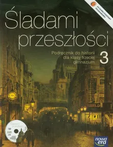 Śladami przeszłości 3 Historia Podręcznik z płytą CD - Anna Łaszkiewicz, Stanisław Roszak