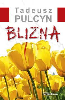 Blizna - Tadeusz Pulcyn