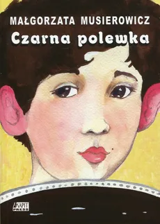 Czarna polewka - Outlet - Małgorzata Musierowicz