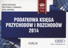 Podatkowa księga przychodów i rozchodów 2014 - Jacek Czarnecki, Anna Jeleńska, Ewa Piskorz-Liskiewicz