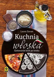 Kuchnia włoska Gotowanie - Outlet - Laura Zauvan