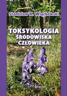 Toksykologia środowiska człowieka - Stanisław Wiąckowski