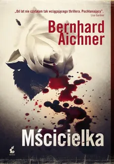 Mścicielka - Bernhard Aichner