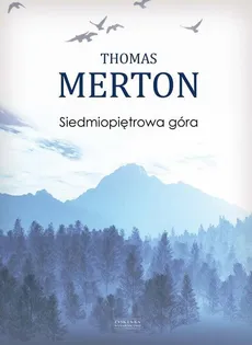 Siedmiopiętrowa góra - Thomas Merton
