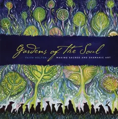 Gardens of the Soul - Faith Nolton