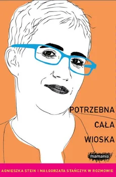Potrzebna cała wioska - Outlet - Małgorzata Stańczyk, Agnieszka Stein